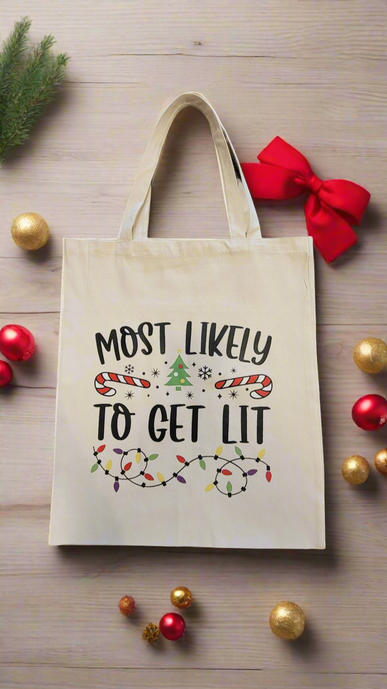 Most Likely to Get Lit Tote Bag